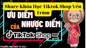 Khóa học Yến Trùm Tiktok Shop