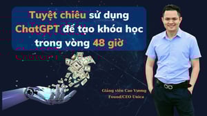 Tuyệt chiêu áp dụng ChatGPT để tạo khóa học trong vòng 48 giờ