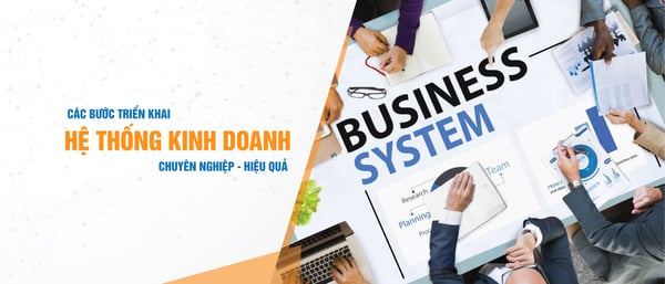 Khóa học các bước triển khai hệ thống kinh doanh Ngô Minh Tuấn