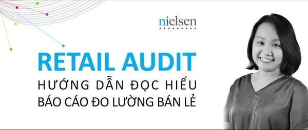 Khóa Học Retail Audit: Hướng dẫn đọc hiểu Báo cáo Đo lường Bán lẻ – Brandcamp