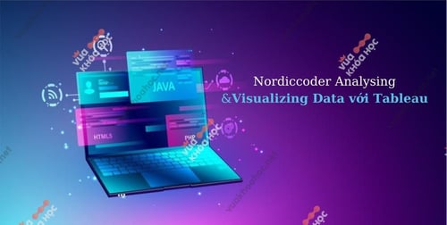 Khóa Học Nordiccoder Analysing - Visualizing Data – Tableau