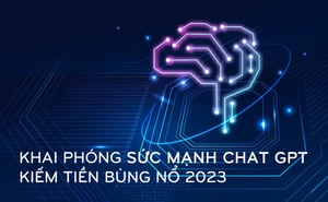 Khóa Học Khai Phóng Sức Mạnh ChatGPT – Kiếm Tiền Bùng Nổ 2023 – Nguyễn Phước Vĩnh Hưng