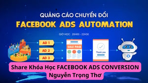 Khóa Học Facebook Ads Conversion – Nguyễn Trọng Thơ