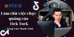 Khóa Học Làm chủ việc chạy quảng cáo TikTok – Cấn Mạnh Linh