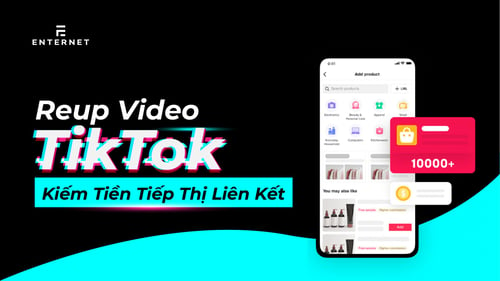 Khóa Học Reup TikTok – Cường Ngô 2023 – Kiếm tiền từ Tiktok không cần sáng tạo