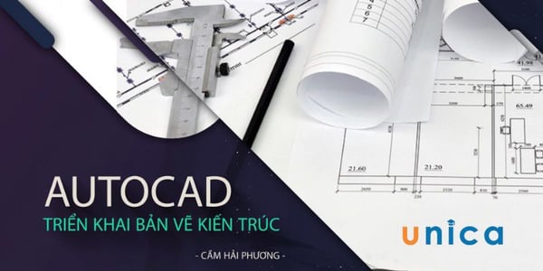 Khóa Học Autocad Triển Khai Bản Vẽ Nội Thất – Cầm Hải Phương