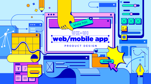 Khóa Học Thiết Kế UXUI Web/ Mobile App Product Design – Keyframe