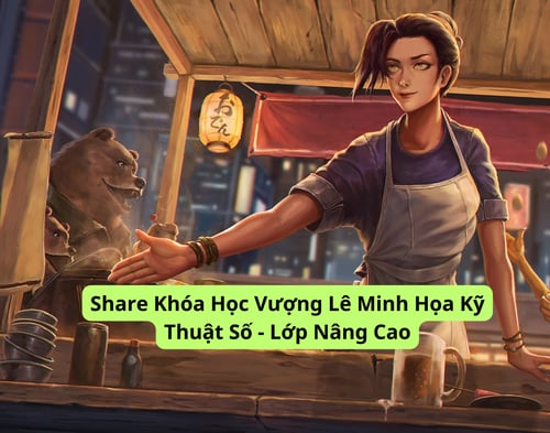Khóa Học Vượng Lê Minh Họa Kỹ Thuật Số – Lớp Nâng Cao