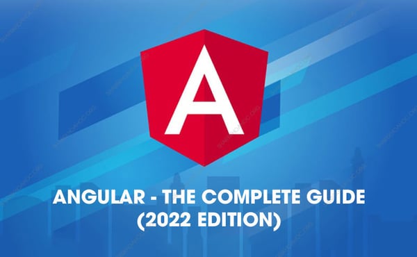 Khóa Học Angular – The Complete Guide (2022 Edition) – Maximilian Schwarzmüller