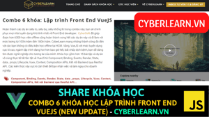 Combo 6 khóa học: Lập trình Front End VueJS Bản Mới Nhất – Cyberlearn