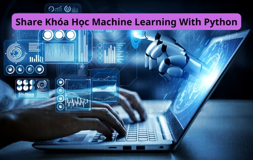 Khóa Học Machine Learning With Python