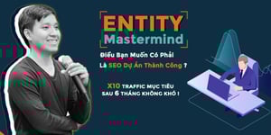 Khóa Học Entity Mastermind – Đỗ Anh Việt – GTV Seo