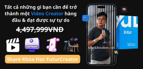 Khóa Học Futur Creators Mới Nhất 2024