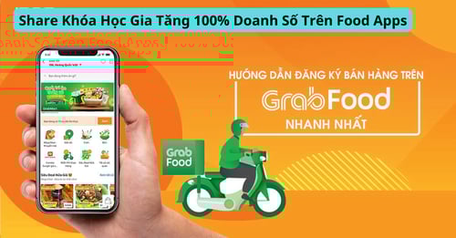Khóa Học Gia Tăng 100% Doanh Số Trên Food Apps