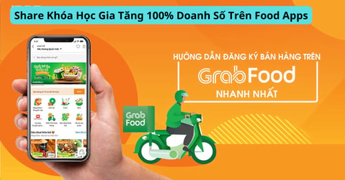 Khóa Học Gia Tăng 100% Doanh Số Trên Food Apps