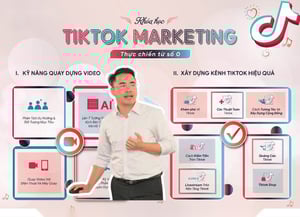 Khóa Học Tiktok Marketing Thực Chiến Từ Con Số 0