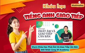 Khóa Học Phát Âm Và Giao Tiếp Căn Bản Mới Nhất Cùng 3H Academy