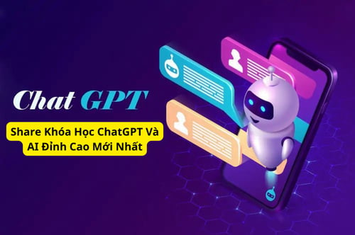 Khóa Học ChatGPT Và AI Đỉnh Cao Mới Nhất