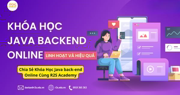 Học Java Back-end Online Cùng R2S Academy – Mới Nhất &amp; Hiệu Quả