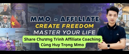 Chương Trình Affiliate Coaching Cùng Huy Trọng Mmo