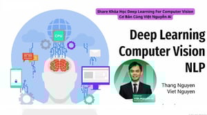 Khóa Học Deep Learning For Computer Vision Cơ Bản Cùng Việt Nguyễn Ai