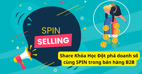 Đột phá doanh số cùng SPIN trong bán hàng B2B