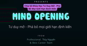 Khóa Học Tư Duy Mở – Phá Bỏ Mọi Giới Hạn Định Kiến