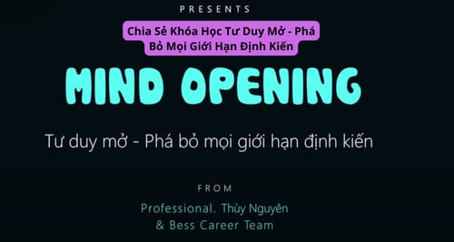 Khóa Học Tư Duy Mở – Phá Bỏ Mọi Giới Hạn Định Kiến