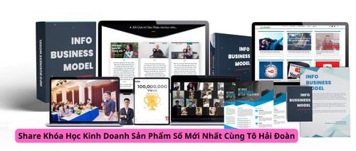 Khóa Học Kinh Doanh Sản Phẩm Số Mới Nhất Cùng Tô Hải Đoàn