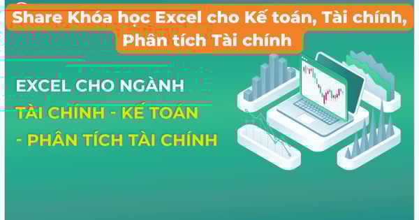 Khóa học Excel cho Kế toán, Tài chính, Phân tích Tài chính Mới nhất