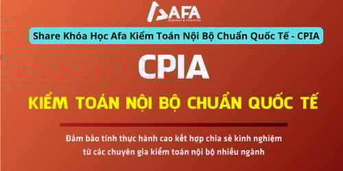 Khóa Học Afa Kiểm Toán Nội Bộ Chuẩn Quốc Tế – CPIA