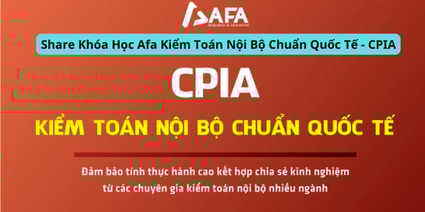 Khóa Học Afa Kiểm Toán Nội Bộ Chuẩn Quốc Tế – CPIA