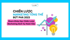 Khóa Học Chiến Lược Marketing Dịch Vụ Hoàn Hảo