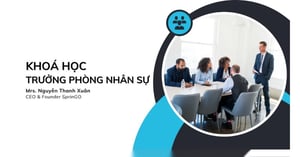 Khóa Học Trưởng Phòng Nhân Sự Đỉnh Cao Cùng Nguyễn Thanh Xuân