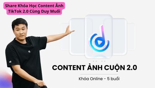 Share Khóa Học Content Ảnh TikTok 2.0 Cùng Duy Muối