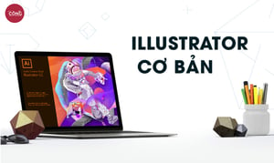 Khóa Học Nền Tảng Illustrator Cơ Bản Online