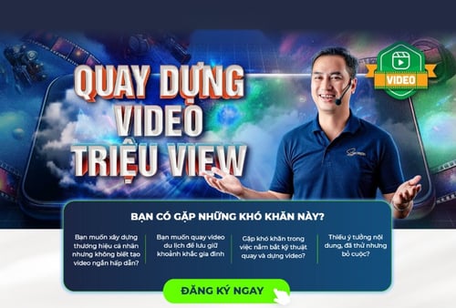 Khóa Học Quay Dựng Video Triệu View Mới Nhất