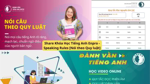 Share Khóa Học Tiếng Anh Enpro – Speaking Rules [Nói Theo Quy luật]