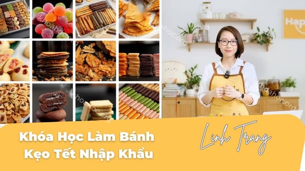 Khóa Học Làm Bánh Kẹo Tết Linh Trang