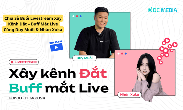 Buổi Livestream Xây kênh Đắt – Buff Mắt Live Cùng Duy Muối &amp; Nhàn Xuka