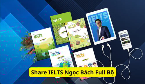 IELTS Ngọc Bách Full Bộ Mới Nhất