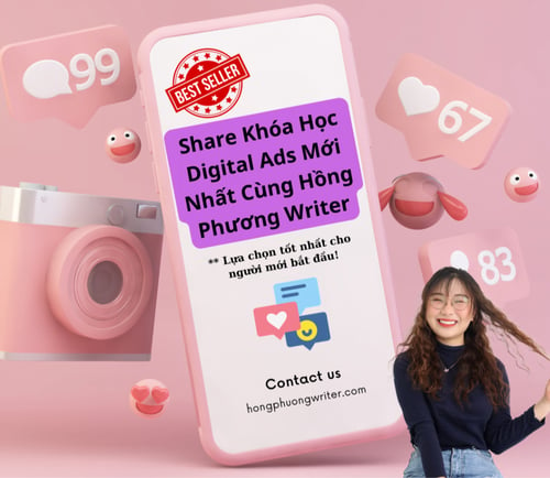 Khóa Học Digital Ads Mới Nhất Cùng Hồng Phương Writer