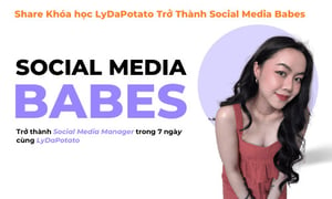 Khóa học LyDaPotato Trở Thành Social Media Babes