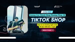 Khóa Học Quảng Cáo Tiktok Shop Phương Pháp 3R [1000 Đơn / Ngày] Cùng Phan Đức Nho