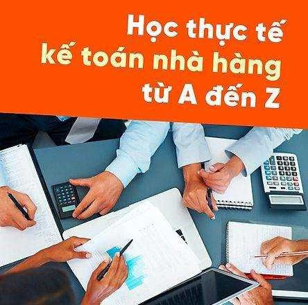 Khoá Học thực tế kế toán nhà hàng từ A đến Z