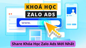 Khóa Học Zalo Ads Mới Nhất