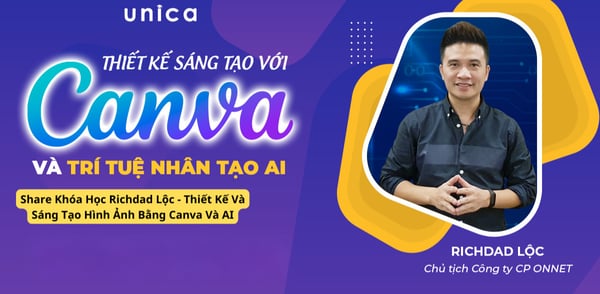 Khóa Học Richdad Lộc – Thiết Kế Và Sáng Tạo Hình Ảnh Bằng Canva Và AI
