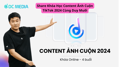 Khóa Học Content Ảnh Cuộn TikTok 2024 Cùng Duy Muối