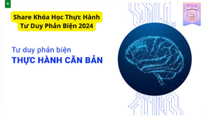 Khóa Học Thực Hành Tư Duy Phản Biện 2024