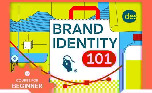 Khóa Học Brand Identity 101 – Thiết Kế Bộ Nhận Diện Thương Hiệu Cho Người Mới Bắt Đầu